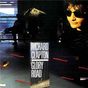Richard Clapton - Glory Road FLAC