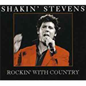 Shakin' Stevens - Rockin' With Country FLAC