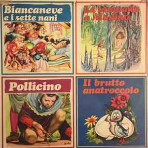 Various - Biancaneve E I Sette Nani - La Lampada Di Aladino - Pollicino - Il Brutto Anatroccolo FLAC