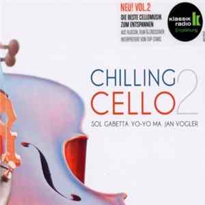 Various - Chilling Cello Vol. 2 FLAC
