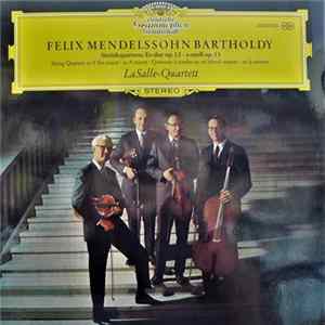 Felix Mendelssohn-Bartholdy - LaSalle-Quartett - Streichquartette Es-dur Op. 12 • A-moll Op. 13 FLAC