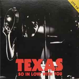 Texas - So In Love With You Live E.P. FLAC