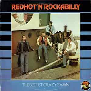 Crazy Cavan And The Rhythm Rockers - Redhot'N'Rockabilly - The Best Of Crazy Cavan FLAC