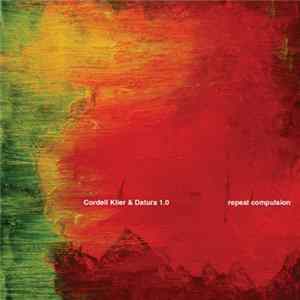 Cordell Klier & Datura 1.0 - Repeal Compulsion FLAC