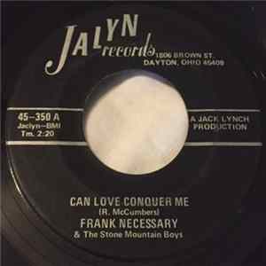 Frank Necessary & The Stone Mountain Boys - Can Love Conquer Me / Stone Mountain Breakdown FLAC