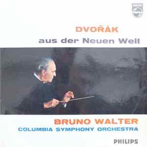 Bruno Walter / Dvořák, Columbia Symphony Orchestra - Aus Der Neuen Welt FLAC