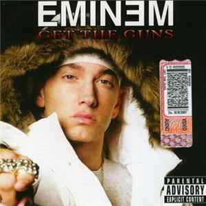 Eminem - Get The Guns FLAC