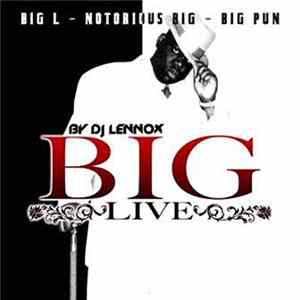 Dj Lennox - Big Live - By Dj Lennox (Big L - Notorious Big - Big Pun) FLAC