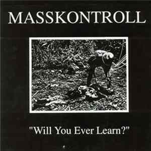 Masskontroll - Will You Ever Learn? FLAC