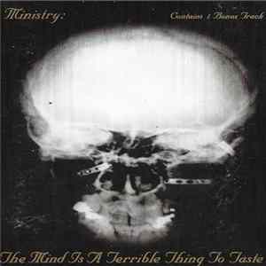 Ministry - The Mind Is A Terrible Thing To Taste FLAC