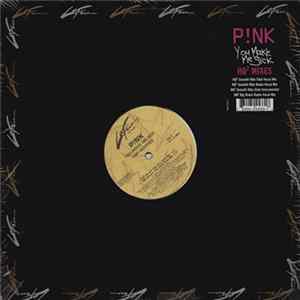 P!NK - You Make Me Sick (HQ² Mixes) FLAC