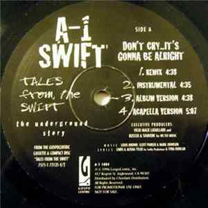 A-1 SWIFT - Don't Cry... It's Gonna Be Alright FLAC