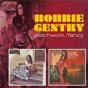 Bobbie Gentry - Patchwork / Fancy FLAC