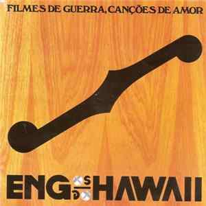Engenheiros Do Hawaii - Filmes De Guerra, Canções De Amor FLAC