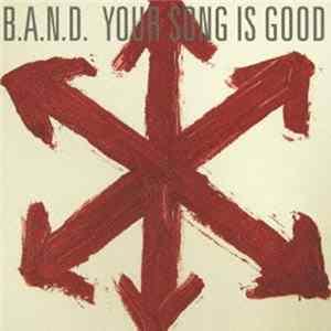 Your Song Is Good - B.A.N.D. FLAC