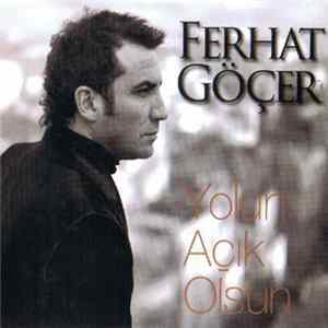 Ferhat Göçer - Yolun Açık Olsun FLAC
