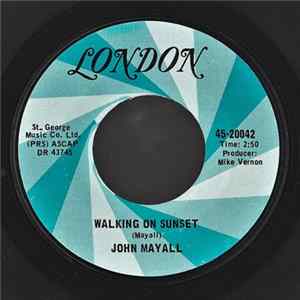 John Mayall - Walking On Sunset FLAC