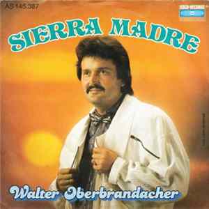 Walter Oberbrandacher - Sierra Madre FLAC