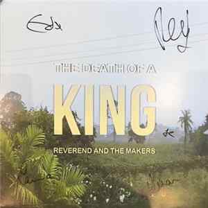 Reverend And The Makers - The Death Of A King FLAC