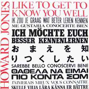 Howard Jones - Like To Get To Know You Well FLAC