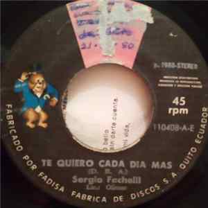 Sergio Fachelli - Te Quiero Cada Dia Mas / Y Ahora Que FLAC