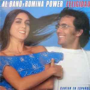 Al Bano Y Romina Power - Felicidad (Cantan En Español) FLAC
