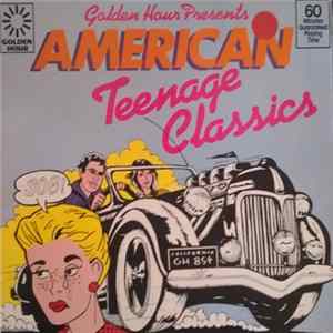 Various - Golden Hour Presents American Teenage Classics FLAC