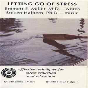Emmett Miller & Steven Halpern - Letting Go Of Stress FLAC