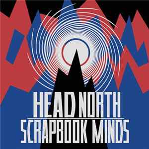 Head North - Scrapbook Minds FLAC