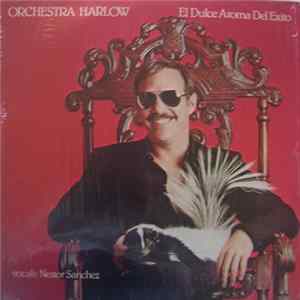 Orchestra Harlow - El Dulce Aroma Del Exito FLAC