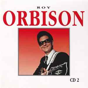 Roy Orbison - Roy Orbison CD2 FLAC