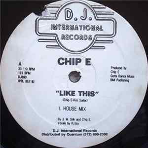 Chip E - Like This FLAC