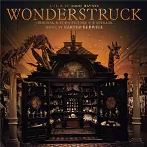 Carter Burwell - Wonderstruck FLAC