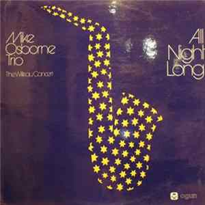 Mike Osborne Trio - All Night Long (The Willisau Concert) FLAC