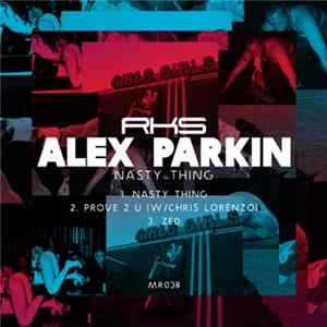 Alex Parkin - Nasty Thing FLAC
