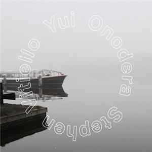 Yui Onodera & Stephen Vitiello - Quiver FLAC