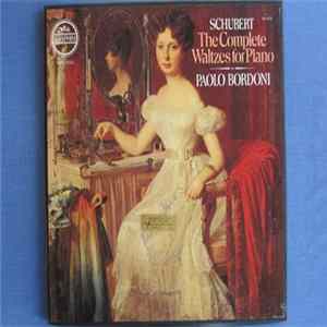 Franz Schubert, Paolo Bordoni - The Complete Waltzes for Piano FLAC