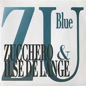 Zucchero & Ilse DeLange - Blue FLAC