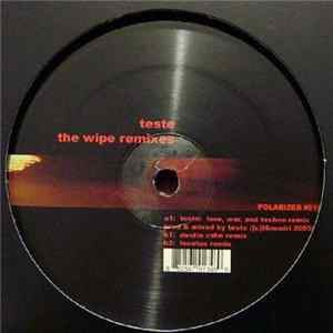 Teste - The Wipe Remixes FLAC