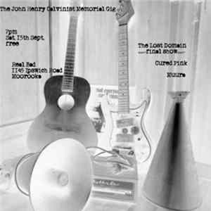 The Lost Domain - The John Henry Calvinist Memorial Gig FLAC
