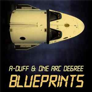 A-Duff & One Arc Degree - Blueprints FLAC