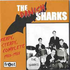 The Danish Sharks - Ready Steady Complete 1963-1965 FLAC