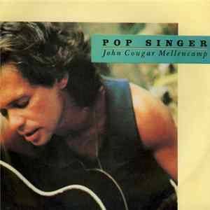 John Cougar Mellencamp - Pop Singer FLAC
