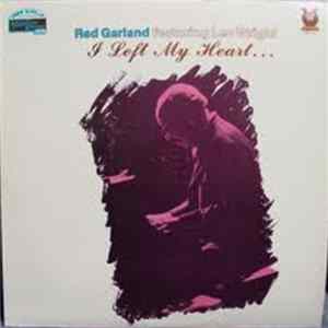 Red Garland Featuring Leo Wright - I Left My Heart... FLAC
