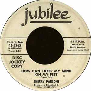 Sherry Parsons - How Can I Keep My Mind On My Feet FLAC