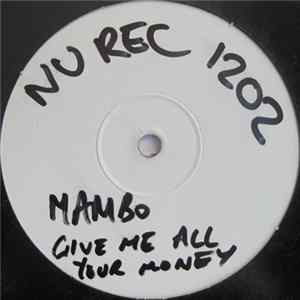 Mambo - Give Me All Your Money FLAC