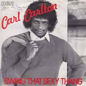 Carl Carlton - Swing That Sexy Thang FLAC