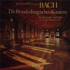 Johann Sebastian Bach / Collegium Aureum - Die Brandenburgischen Konzerte FLAC