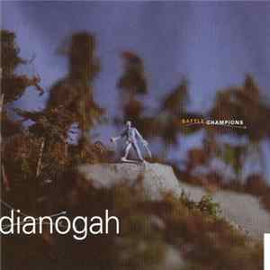 Dianogah - Battle Champions FLAC