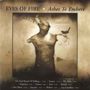 Eyes Of Fire - Ashes To Embers FLAC